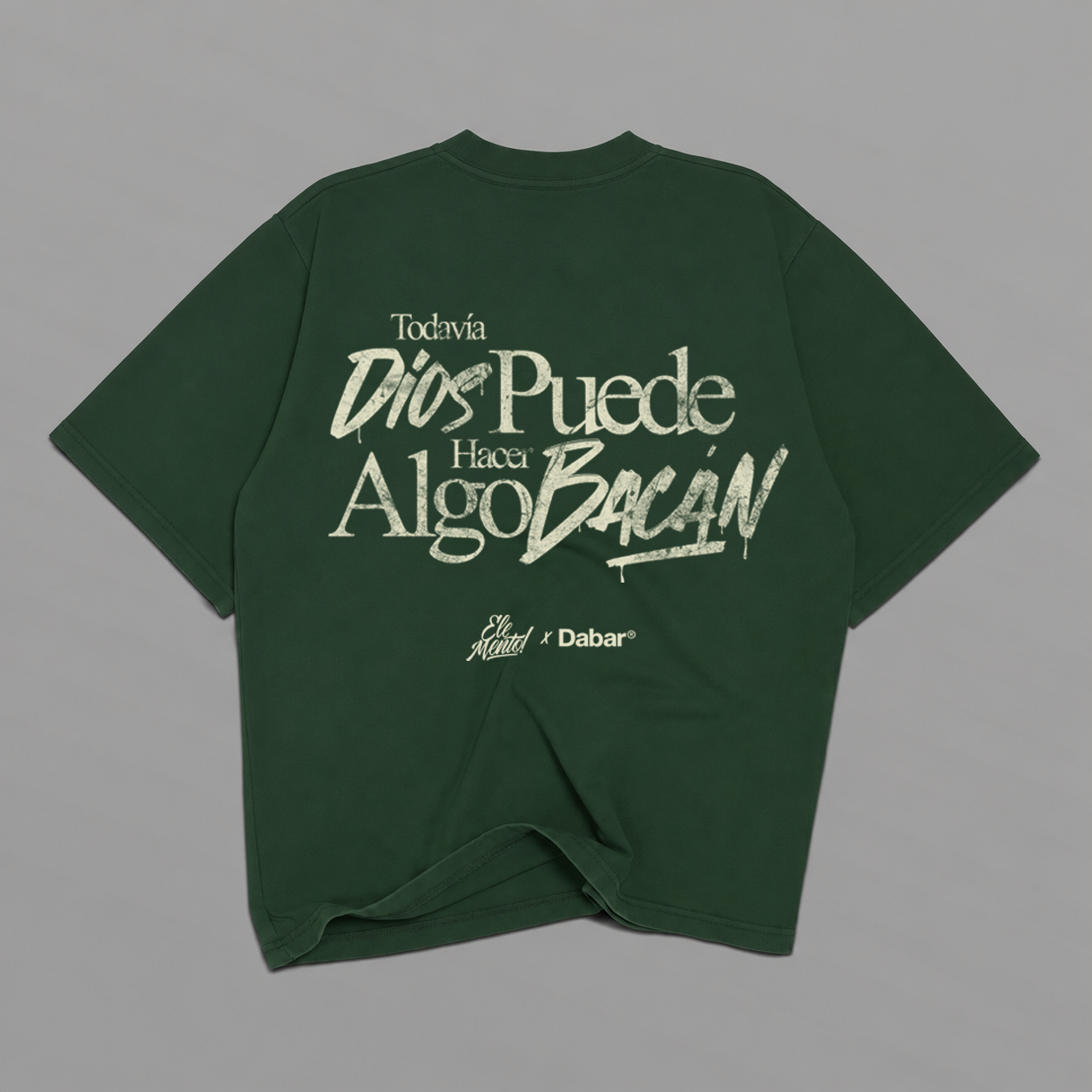 Tshirt Green "TODAVIA DIOS" (Fit oversize)